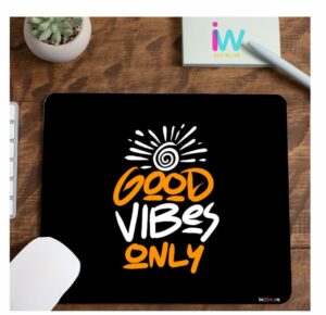 InkWynk Good Vibes Mouse Pad