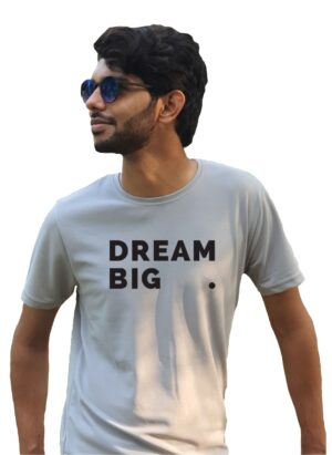 Dream Big Half Sleeve Round Neck Men’s T-Shirt