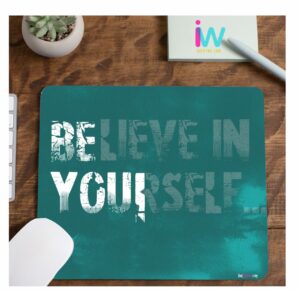 Believe In Yourself Rectangular Shape Mousepad