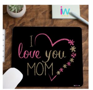 love My Mom Lightweight Durable Mousepad